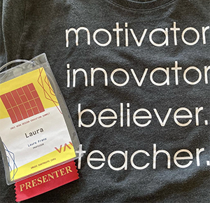 presenter lanyard from the UCDA conference plus the tee I wore, which says motivator, innovater, believer, teacher